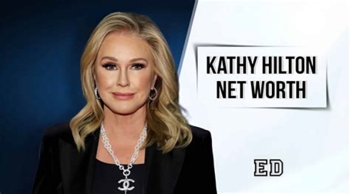 What's Kathy Hilton's Net Worth: The Ultimate Guide